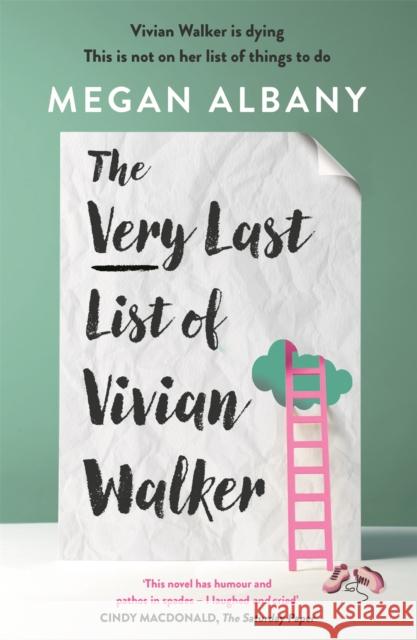The Very Last List of Vivian Walker Megan Albany 9780733646959 Hachette Australia - książka