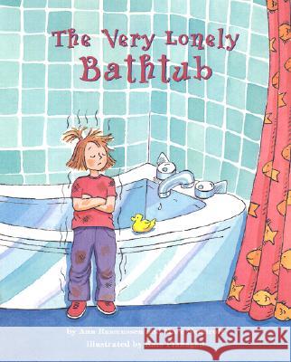 The Very Lonely Bathtub Ann Rasmussen Marc A. Nemiroff Kate Flanagan 9781557986078 Magination Press - książka