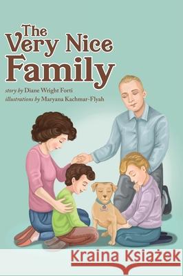 The Very Nice Family Diane Forti, Maryana Kachmar-Flyah 9781951565541 Belle Isle Books - książka