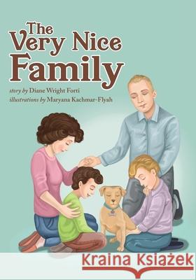 The Very Nice Family Diane Forti, Maryana Kachmar-Flyah 9781951565558 Belle Isle Books - książka