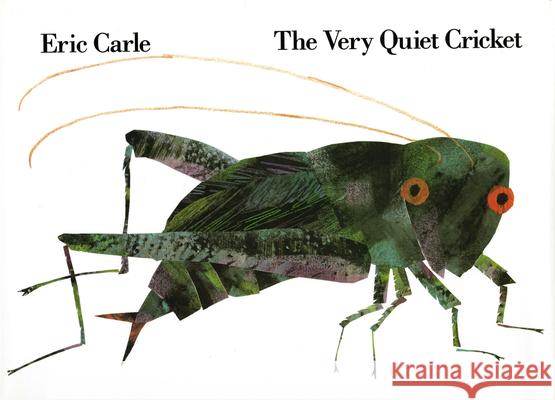 The Very Quiet Cricket Eric Carle Krementz 9780399218859 Philomel Books - książka