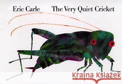 The Very Quiet Cricket Board Book Eric Carle 9780399226847 Grosset & Dunlap - książka