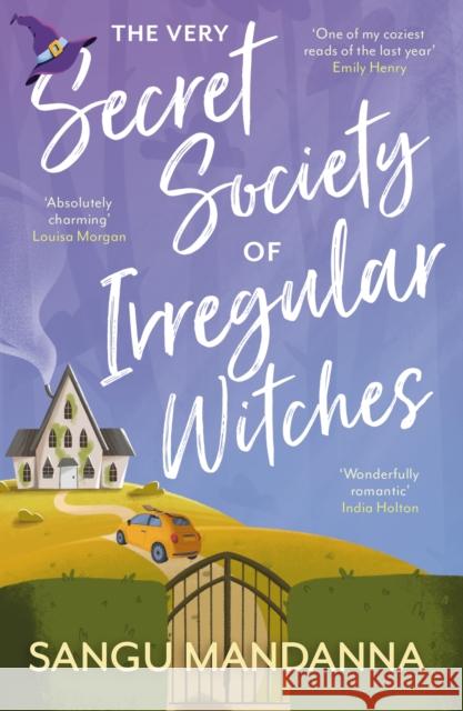 The Very Secret Society of Irregular Witches: the heartwarming and uplifting magical romance Sangu Mandanna 9781399709897 Hodder & Stoughton - książka