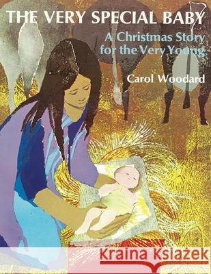The Very Special Baby Carol Woodard 9781495126703 Cooper R. Woodard - książka