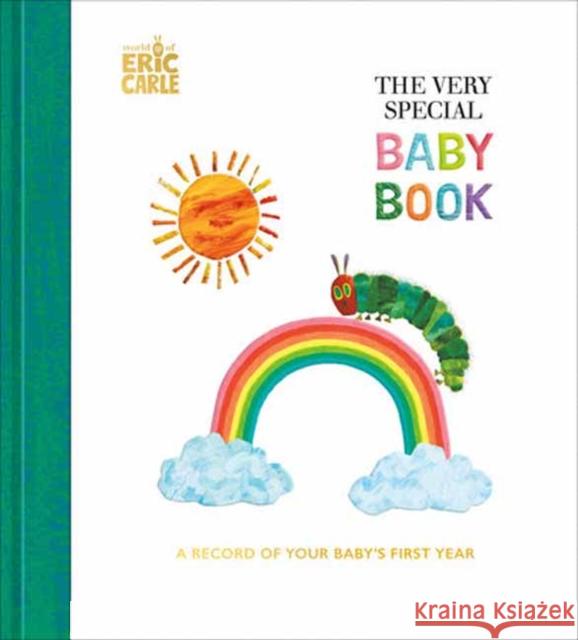 The Very Special Baby Book: A Record of Your Baby's First Year Baby Keepsake Book with Milestone Stickers Eric Carle 9780593796801 Clarkson Potter Publishers - książka