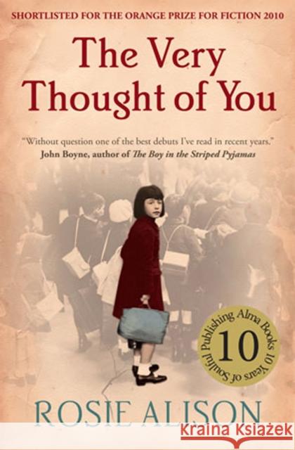 The Very Thought of You Rosie Alison 9781846883484 Alma Books Ltd - książka