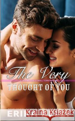 The Very Thought Of You Erika Kelly 9781955462914 Ek Publishing, LLC - książka