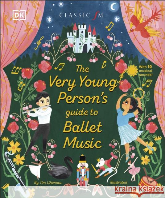 The Very Young Person's Guide to Ballet Music Philip Noyce 9780241611999 Dorling Kindersley Ltd - książka