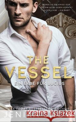 The Vessel: Ein Erbe für Lucius Weisenberger, Julia 9798748073837 Independently Published - książka