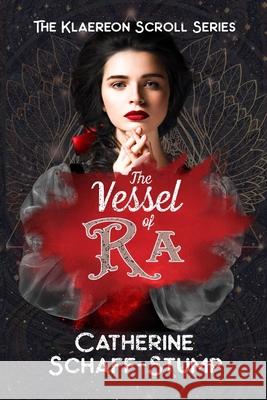 The Vessel of Ra Catherine Schaff-Stump 9781794127654 Independently Published - książka