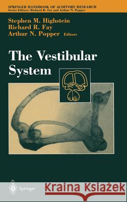 The Vestibular System Stephen M. Highstein Richard R. Fay Arthur N. Popper 9780387983141 Springer - książka