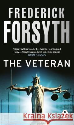 The Veteran: Thriller Short Stories Frederick Forsyth 9780552149235 Transworld Publishers Ltd - książka