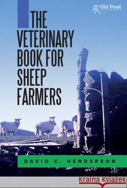 The Veterinary Book for Sheep Farmers   9781903366301 5M Books Ltd - książka