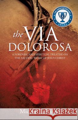 The Via Dolorosa Michael L Russo 9781625097033 Xulon Press - książka