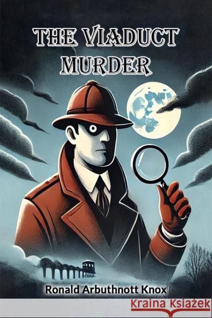 The Viaduct Murder Ronald Arbuthnott Knox 9789368091585 Double 9 Books - książka