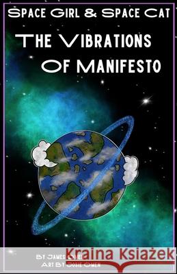 The Vibrations of Manifesto Josie Omen James Omen 9781965397114 Seed of Life Books - książka