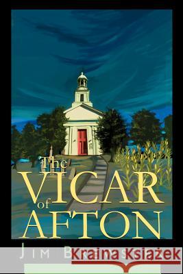 The Vicar of Afton Jim Brewster 9780595256594 Writers Club Press - książka