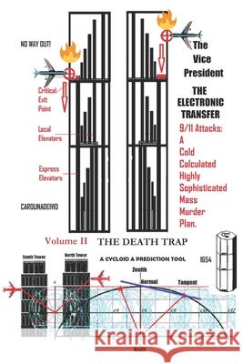 The Vice President The Electronic Transfer: Volume II The Death Trap Carolinadeivid 9781794547711 Independently Published - książka