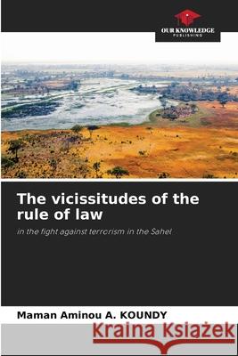 The vicissitudes of the rule of law Maman Aminou A 9786207610532 Our Knowledge Publishing - książka