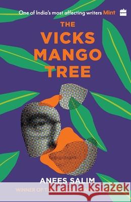 The Vicks Mango Tree Salim Anees   9789350291412 HarperCollins India - książka