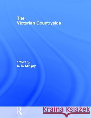 The Victorian Countryside G. E. Mingay 9780415241946 Routledge - książka