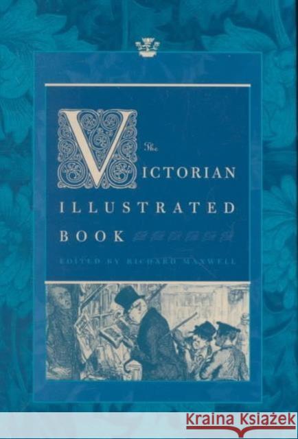 The Victorian Illustrated Book Richard Maxwell 9780813920979 University of Virginia Press - książka