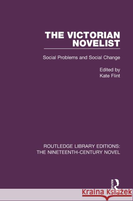 The Victorian Novelist: Social Problems and Change  9781138648579 Taylor and Francis - książka