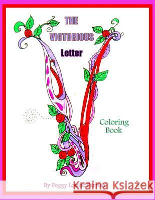 The Victorious Letter V coloring Book Parrrish, Peggy Louise 9781544148069 Createspace Independent Publishing Platform - książka