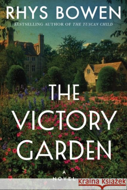 The Victory Garden: A Novel Rhys Bowen 9781542040112 Amazon Publishing - książka