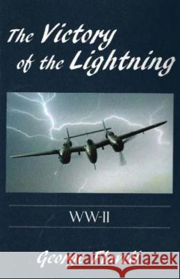 The Victory of the Lightning George Flavell 9781479119585 Createspace - książka