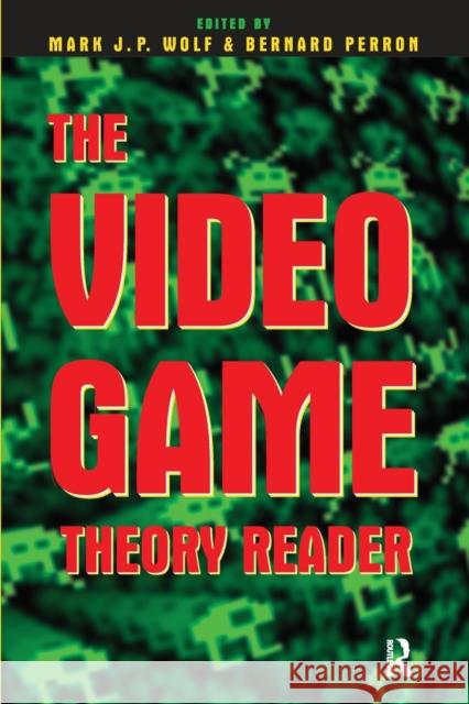 The Video Game Theory Reader Bernard Perron 9780415965798  - książka