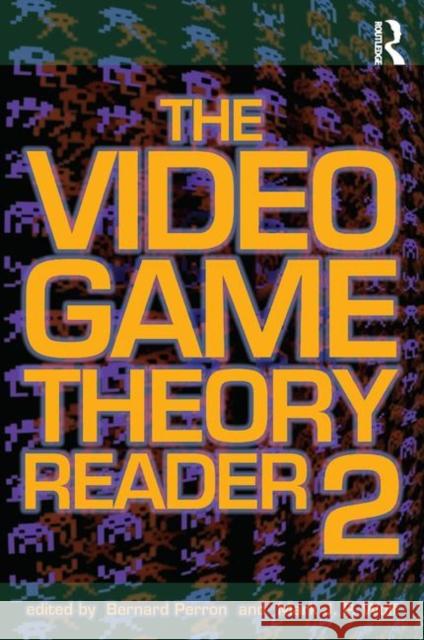 The Video Game Theory Reader 2   9780415962834 TAYLOR & FRANCIS - książka