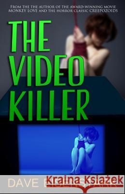 The Video Killer Dave Eisenstark 9781499730944 Createspace - książka