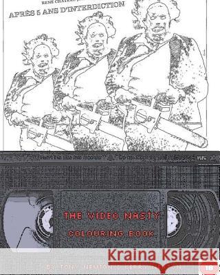 The Video Nasty Colouring Book MR Tony Newton Mrs Kerry Newton 9781530053148 Createspace Independent Publishing Platform - książka