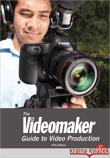 The Videomaker Guide to Video Production   9780240824345  - książka