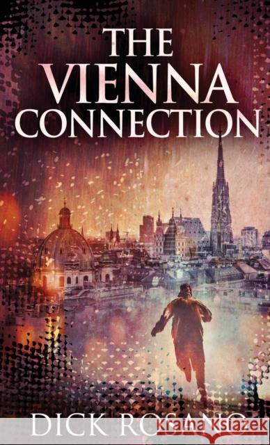 The Vienna Connection Dick Rosano 9784867459539 Next Chapter - książka
