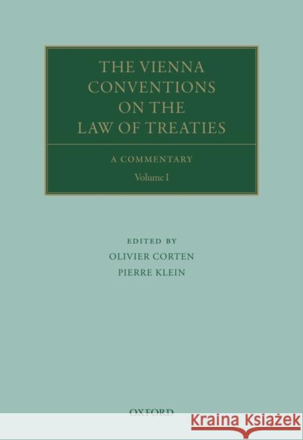 The Vienna Conventions on the Law of Treaties: A Commentary Corten, Olivier 9780199546640 OXFORD UNIVERSITY PRESS - książka