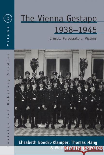 The Vienna Gestapo, 1938-1945 Wolfgang Neugebauer 9781836950530 Berghahn Books - książka