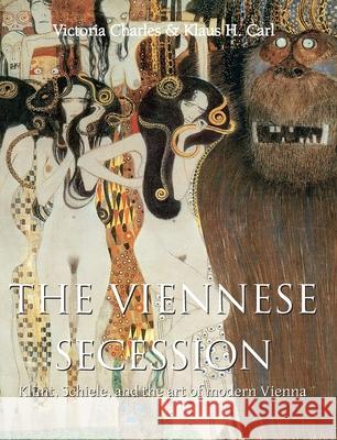 The Viennese Secession Victoria Charles, Klaus H. Carl 9781646991921 Parkstone Press USA, Limited - książka