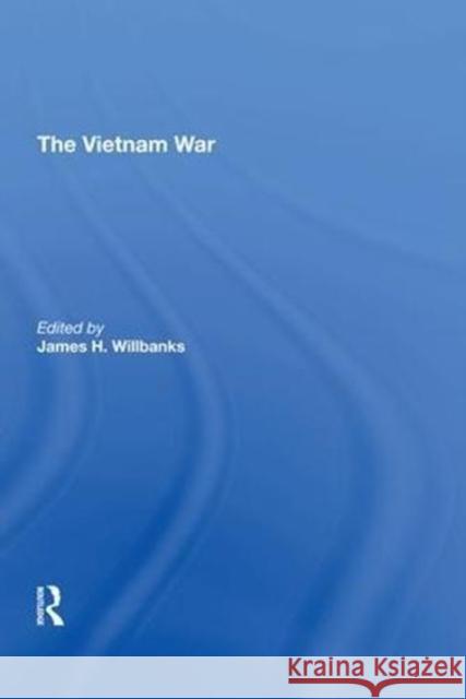 The Vietnam War James H. Willbanks 9780815398370 Routledge - książka