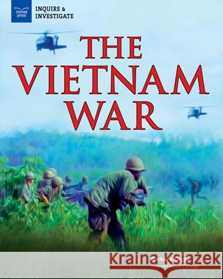 The Vietnam War Barbara Diggs Samuel Carbaugh 9781619306585 Nomad Press (VT) - książka