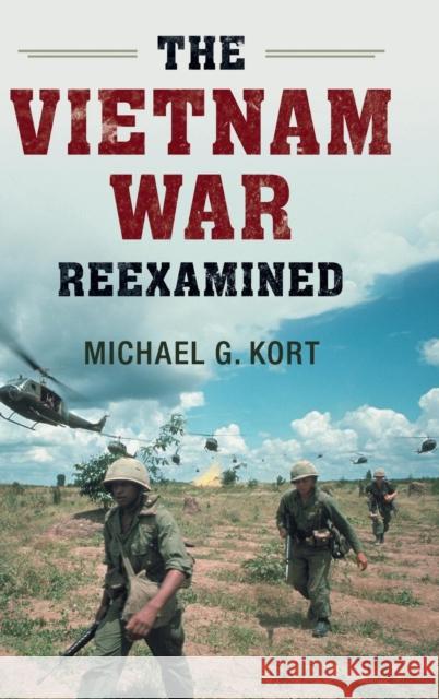 The Vietnam War Reexamined Michael G. Kort 9781107046405 Cambridge University Press - książka