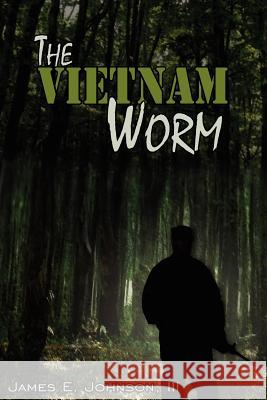 The Vietnam Worm James E. Johnso 9781420870817 Authorhouse - książka
