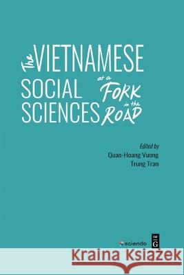 The Vietnamese Social Sciences at a Fork in the Road Quan-Hoang Vuong 9783110686074 Sciendo - książka