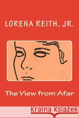 The View from Afar Lorena Reit 9781523920167 Createspace Independent Publishing Platform - książka