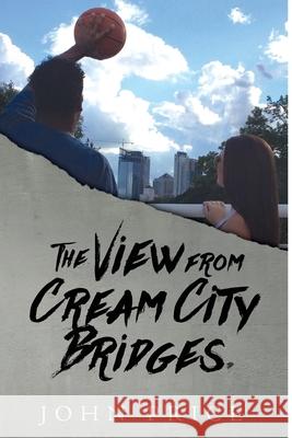 The View from Cream City Bridges John Price 9781534792494 Createspace Independent Publishing Platform - książka