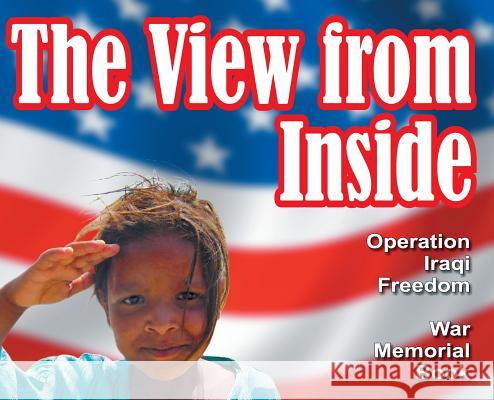 The View from Inside: The War Memorial Book Tamie Sauve Joyce Miller 9780979918100 Teach Services, Inc. - książka