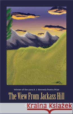The View from Jackass Hill George, Drew 9781933896663 Texas Review Press - książka
