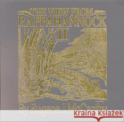 The View from Rappahannock II Eugene J. McCarthy 9780939009190 Lone Oak Press - książka