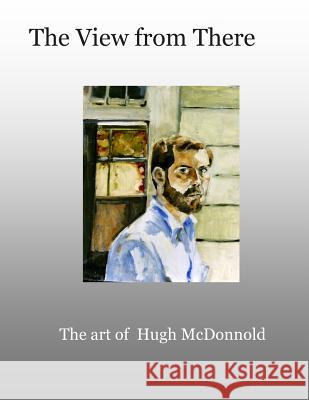 The View From There McDonnold, Paul L. 9780982903834 Starving Analyst Press - książka